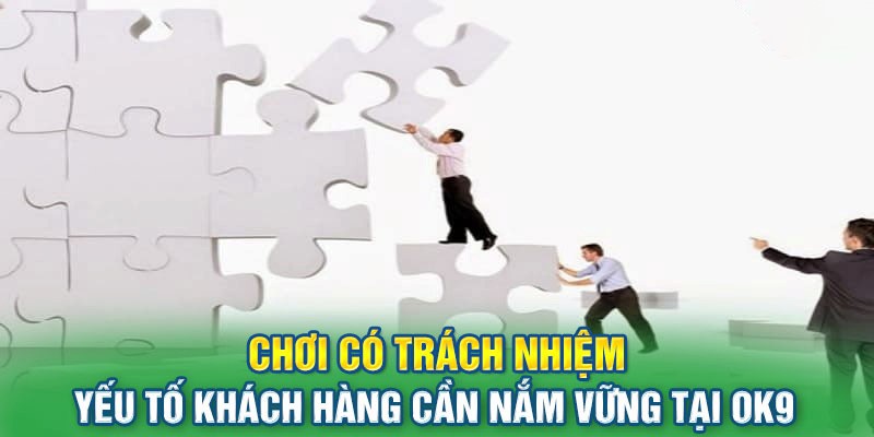 Lý do cần tuân thủ việc chơi có trách nhiệm