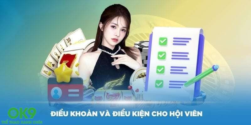 Tìm hiểu điều khoản và điều kiện của nhà cái OK9