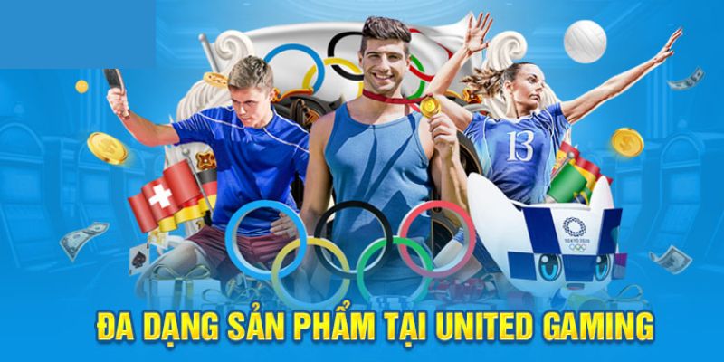 Điểm danh những bộ môn có tại sảnh United Gaming tại OK9