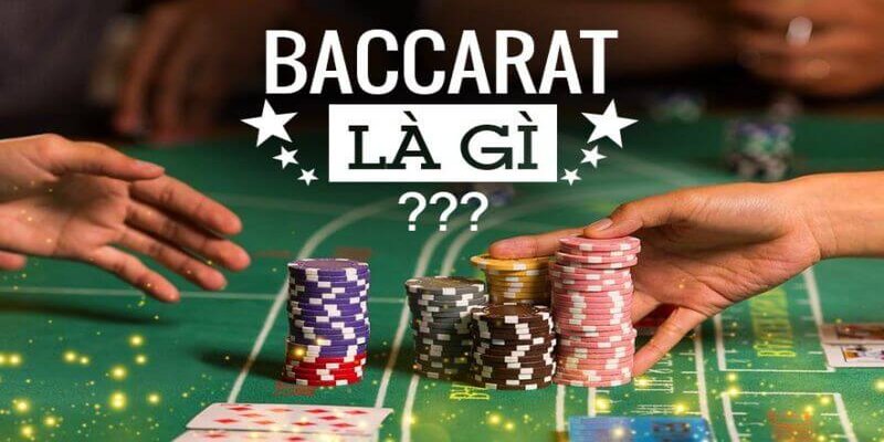 Hiểu định nghĩa trước khi nghiên cứu luật chơi baccarat